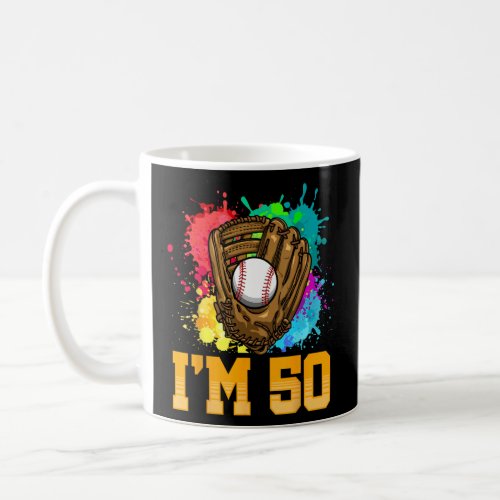 I m 50 Sports Glove Baseball Player 50th Birthday  Coffee Mug