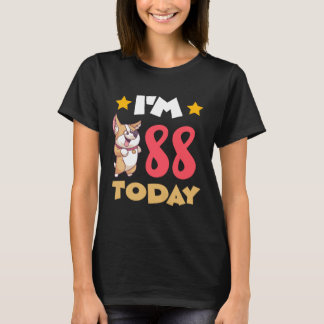 I m 88 Today T-Shirt