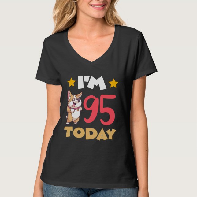 I m 95 Today T-Shirt (Front)