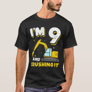 I’M 9 Years Old And Crushing It Excavator 9Th Birt T-Shirt