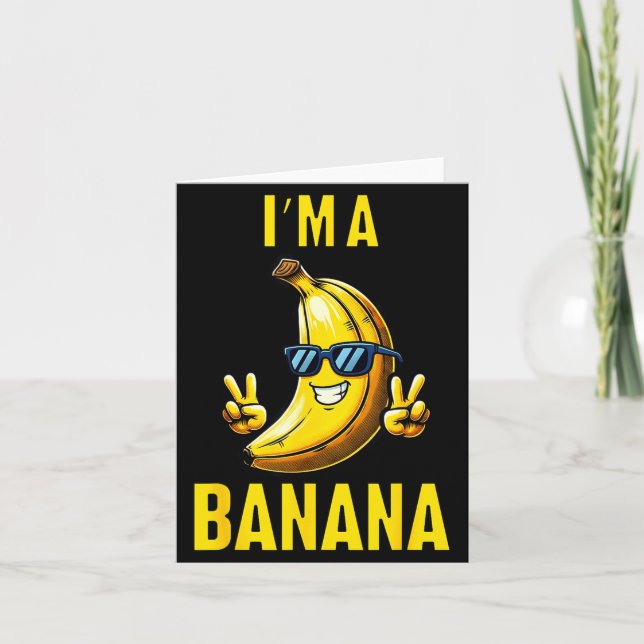 I’m A Banana Funny Cartoon Humor Design  Card (Front)