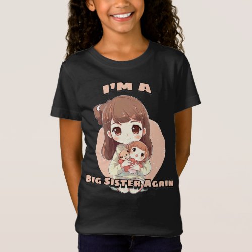 Iâm A Big Sister Again T_Shirt