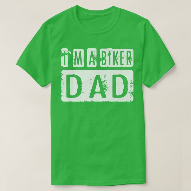 I`m A Biker Dad Motorcycle Biker  698 T-Shirt (Design Front)