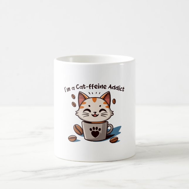I m a Cat-ffeine Addict Coffee Mug (Center)