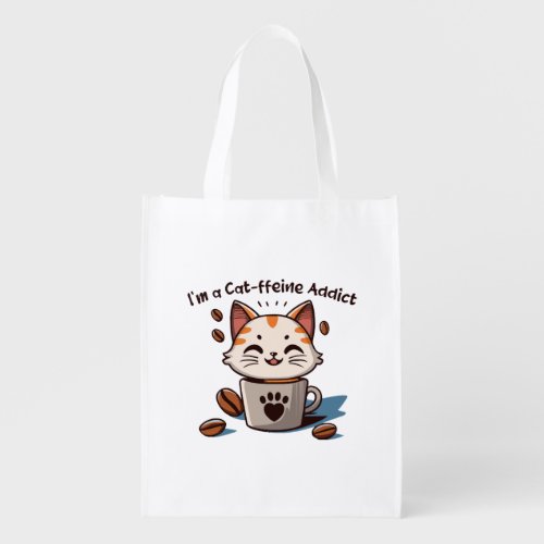 I m a Cat_ffeine Addict Grocery Bag