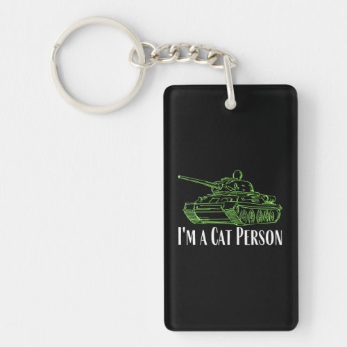 i m a cat person Panzer tiger tank model and cat Keychain