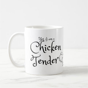 I’m a Chicken Tender Mug – Funny Chicken Owner