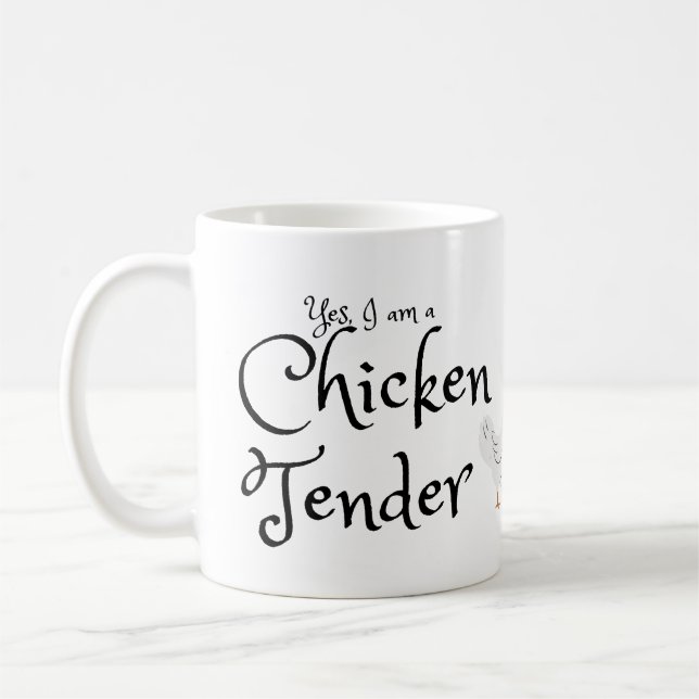 I’m a Chicken Tender Mug – Funny Chicken Owner Mug (Left)