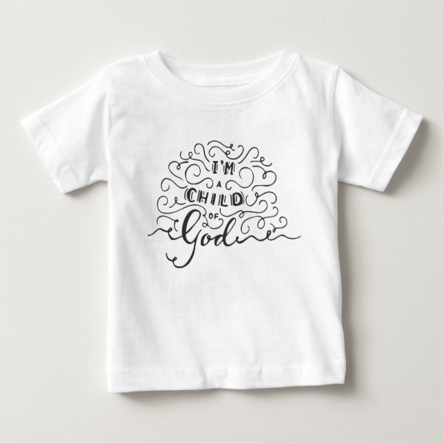I’M A CHILD OF GOD BABY T-Shirt (Front)