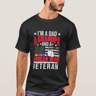 I m A Dad A Grandpa A Korean War Veteran Father s T-Shirt