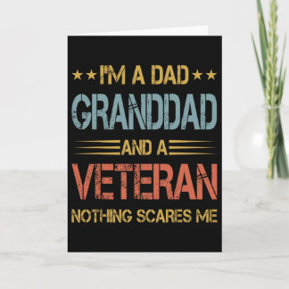 I&#; m A Dad Granddad And Veteran Fathers Day Papa Card
