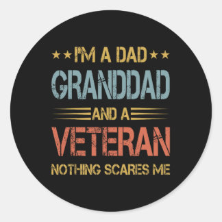 I&#; m A Dad Granddad And Veteran Fathers Day Papa Classic Round Sticker