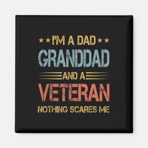 I&# m A Dad Granddad And Veteran Fathers Day Papa Magnet
