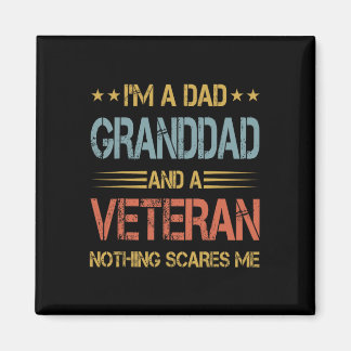 I&#; m A Dad Granddad And Veteran Fathers Day Papa Magnet