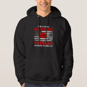 I m A Dad Granddaddy And A Veteran Nothing Scares  Hoodie