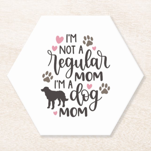 I m A Dog Mom Paper Coaster (Front)