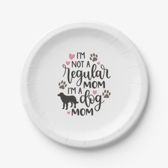 I m A Dog Mom Paper Plates (Front)
