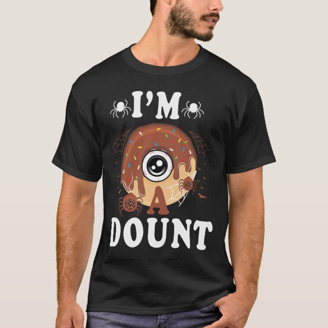"I’m a Donut Halloween Costume T-Shirt – (Front)