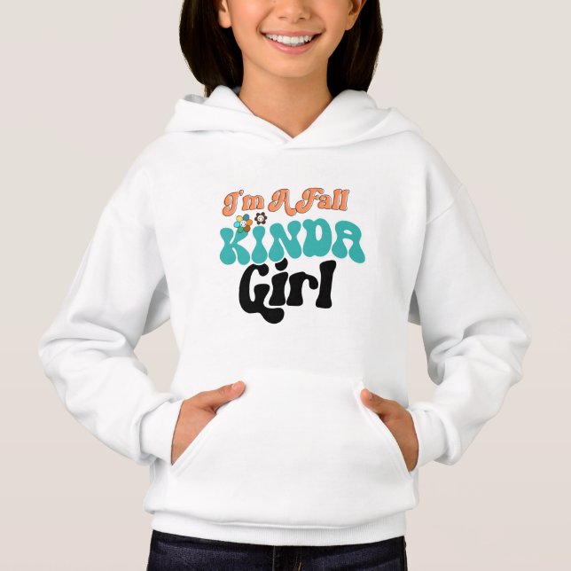 I’m a Fall Girl  Hoodie (Front)