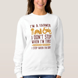 I’m A Farmer Sweatshirt