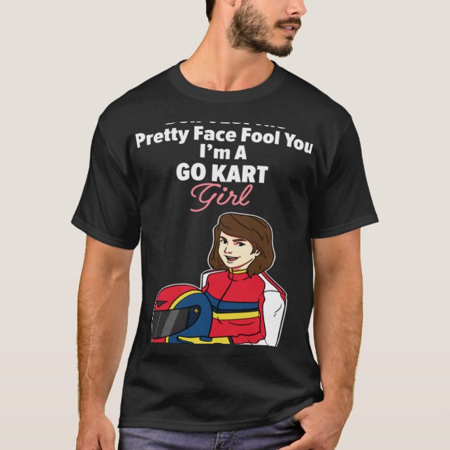 I m a Go Kart Girl  Saying Racing T-Shirt (Front)