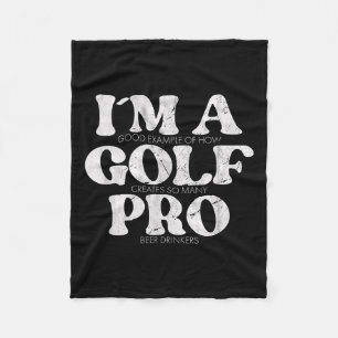 I´m A Golf Pro Golf Funny Quote Mens Golfing Fleece Blanket