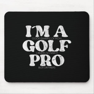 I´m A Golf Pro Golf Funny Quote Mens Golfing Mouse Pad