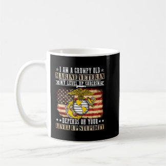 I’m A Grumpy Old Marine Veteran My Level Of Sarcas Coffee Mug