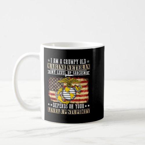 Im A Grumpy Old Marine Veteran My Level Of Sarcas Coffee Mug