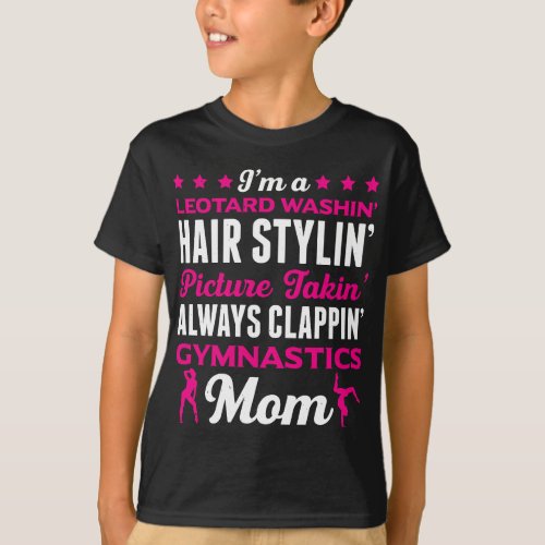 Im a gymnastic mom Funny gymnastic aerobic  T_Shirt