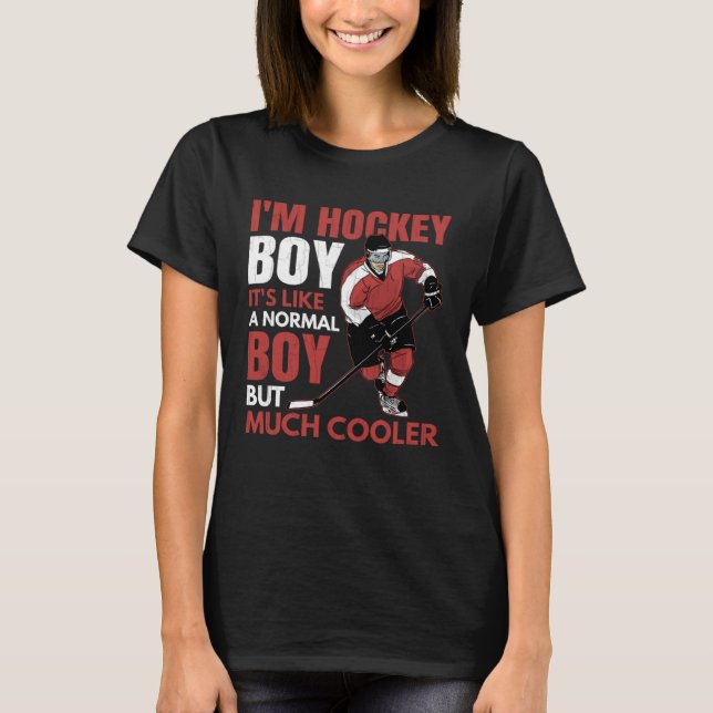 I m A Hockey Boy  Ice Hockey Player Coach Graphic T-Shirt (Front)