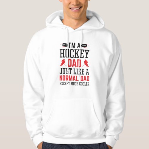 Iâm A Hockey Dad Hoodie