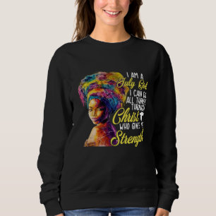 I m A July Girl I Can Do All Things Through Christ Sweatshirt