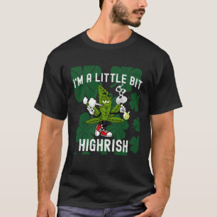I m A Little Bit Highrish Unique Saint Patricks Da T-Shirt
