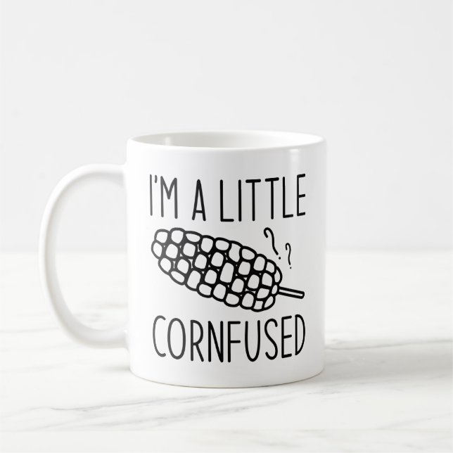 I’m A Little Cornfused Coffee Mug (Left)