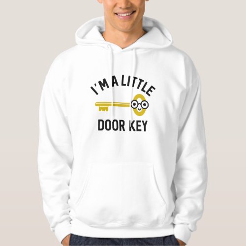Iâm A Little Door Key Hoodie