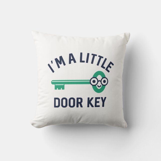 I’m A Little Door Key Throw Pillow (Front)