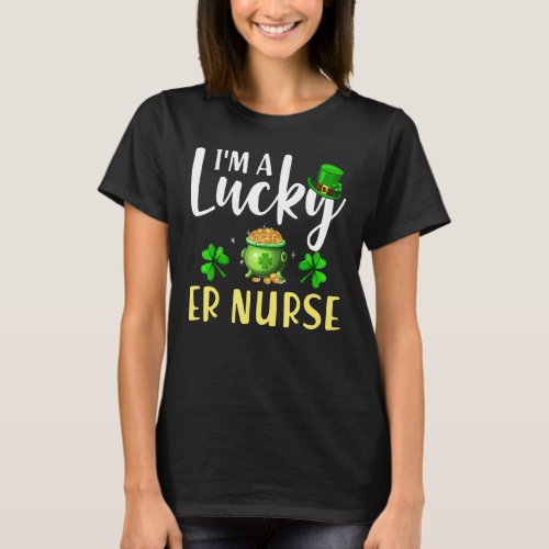 I M A Lucky Er Nurse Irish Shamrock St Patrick S D T_Shirt