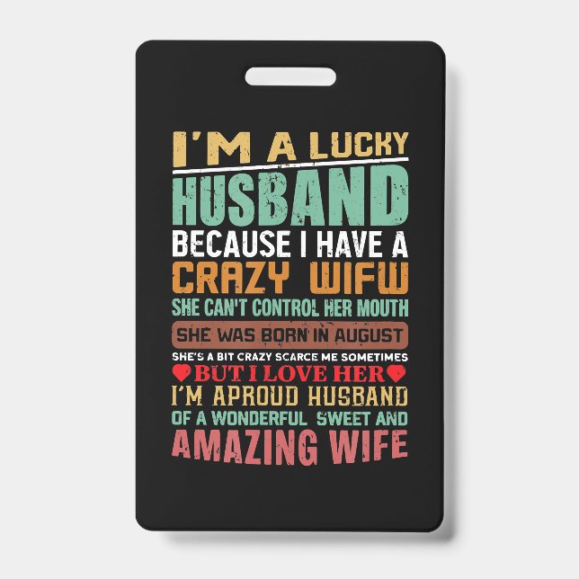I’m A Lucky Husband Gift For Wife Lovers Badge (Front)