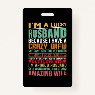 I’m A Lucky Husband Gift For Wife Lovers Badge