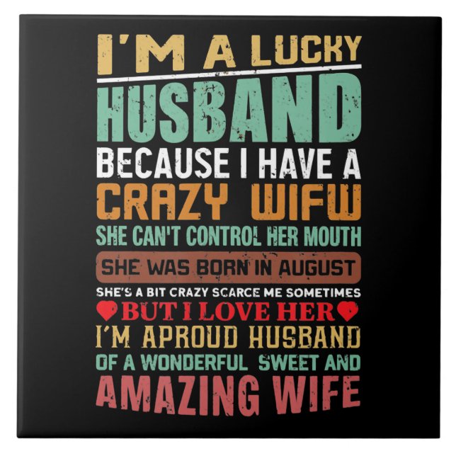 I’m A Lucky Husband Gift For Wife Lovers Ceramic Tile (Front)