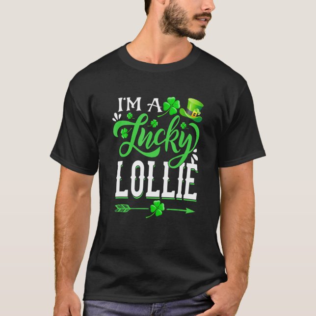 I M A Lucky Lollie Shamrock St Patricks Day Party T-Shirt (Front)