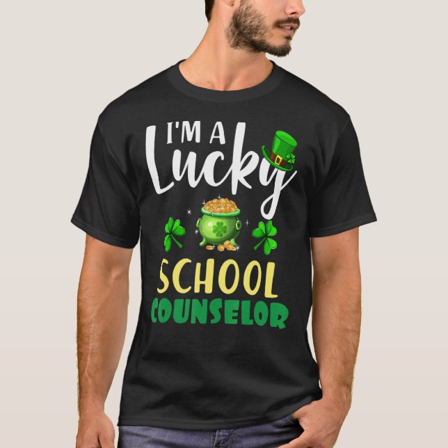 I M A Lucky School Counselor Irish Shamrock St Pat T-Shirt (Front)