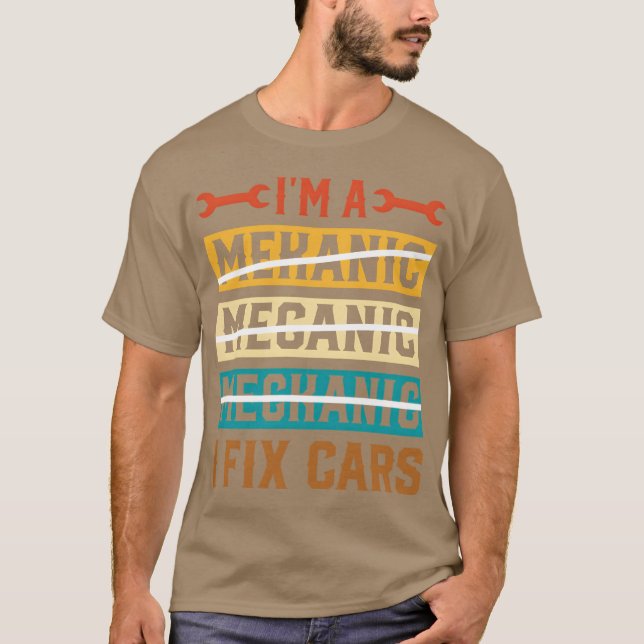 I m A Mechanic I Fi Cars Funny Machinist Auto girl T-Shirt (Front)