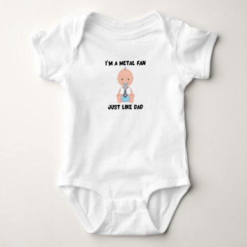 Im a metal fan just like dad baby bodysuit