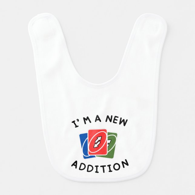 I’m a New Addition Baby Bib | Funny UNO Halloween (Front)