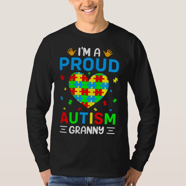 I M A Proud Autism Granny Autism Awareness Autism  T-Shirt (Front)