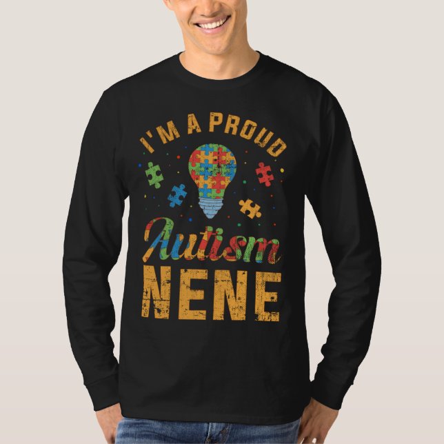 I m A Proud Autism Nene  Autism Awareness T-Shirt (Front)