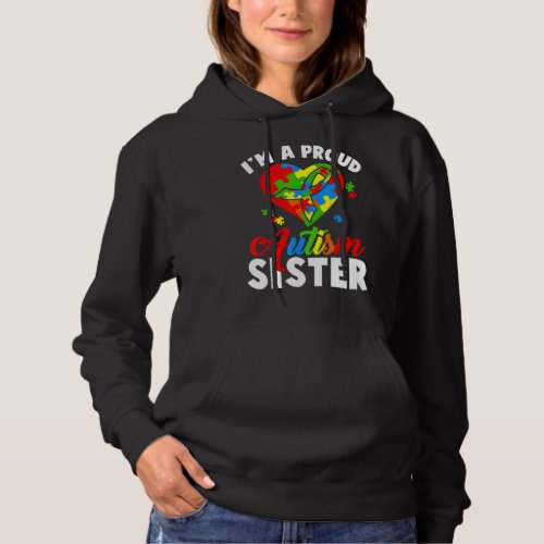 I M A Proud Autism Sister Proud Autism Syndrome Aw Hoodie