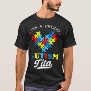 I m A Proud Autism Tita Autism Awareness Aunt Neph T-Shirt